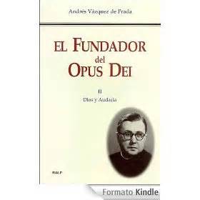 EL FUNDADOR DEL OPUS