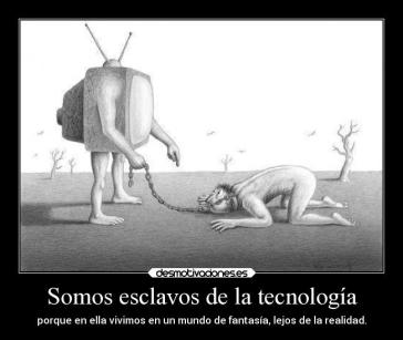 esclavos tecnologia