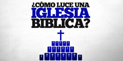como-luce-una-iglesia-biblica