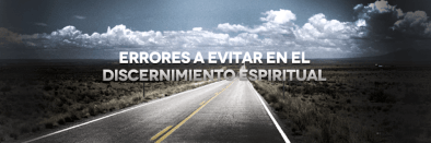 Errores-a-evitar-en-el-discernimiento-2
